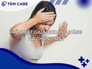 Phân biệt giữa choáng váng và chóng mặt