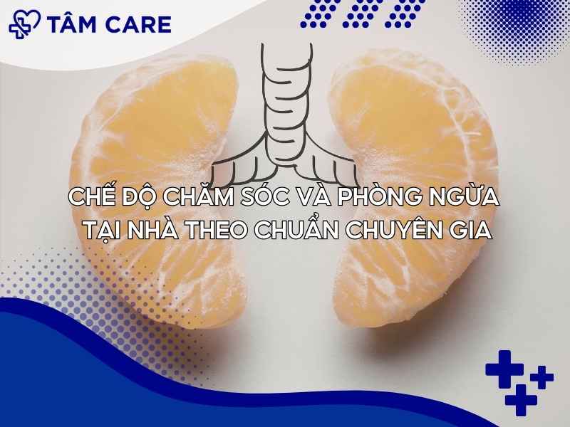 Chế độ chăm sóc và phòng ngừa tại nhà theo chuẩn chuyên gia
